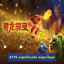 5775 significado espiritual